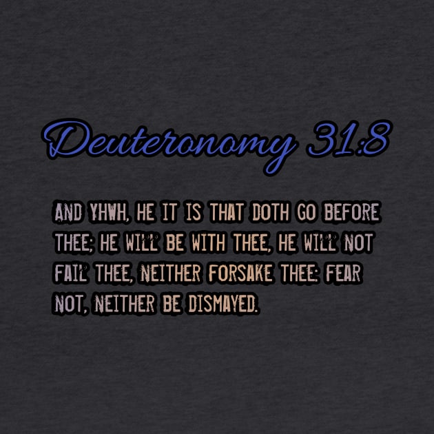 Deuteronomy 31:8 by Yachaad Yasharahla